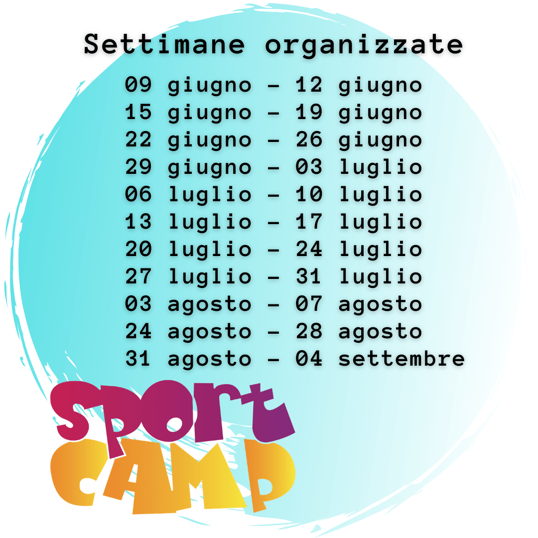 Settimane organizzate  12 giugno - 16 giugno 19 giugno - 23 giugno 26 giugno - 30 giugno 03 luglio - 07 luglio 10 luglio - 14 luglio 17 luglio - 21 luglio 24 luglio - 28 luglio 31 luglio - 04 agosto 28 agosto - 01 settembre 04 settembre - 08 settembre